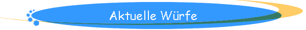 Aktuelle W�rfe
