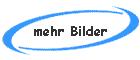 mehr Bilder