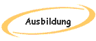 Ausbildung