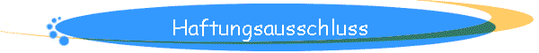 Haftungsausschluss