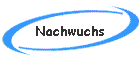 Nachwuchs
