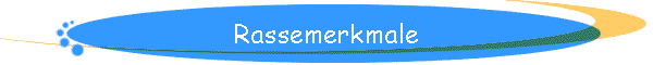 Rassemerkmale