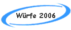 W�rfe 2006